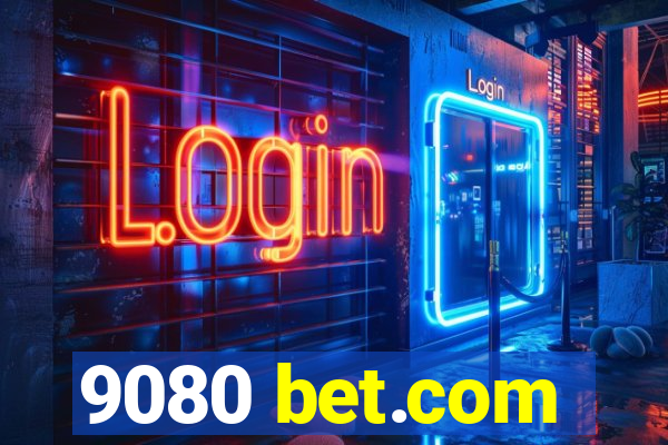 9080 bet.com